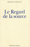 Regard de la source (Le)